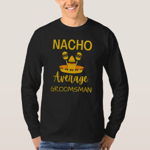 Camiseta Nacho Média Padrinho de casamento Melhor Homem Cas