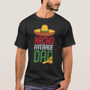 Camiseta Nacho Média Pai Engraçado Cinco De Mayo Dia de os 