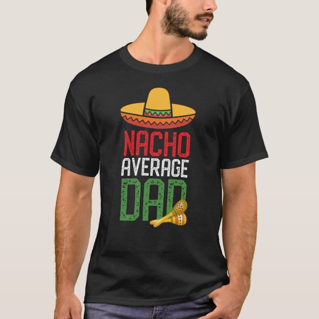 Camiseta Nacho Média Pai Engraçado Cinco De Mayo Dia de os  (Frente)