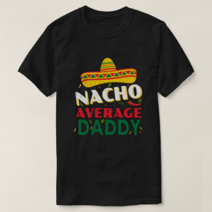 Camiseta Nacho Média Pai Engraçado Cinco De Mayo Dia de os