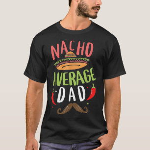 Camiseta Nacho Média Pai Mexicano Cinco de Mayo Fath