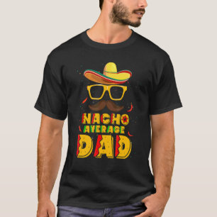Camiseta Nacho Média Pai Mexicano Pai Cinco De Mayo Fath