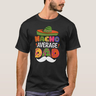 Camiseta Nacho Média Pai México Cinco De Mayo Fiesta