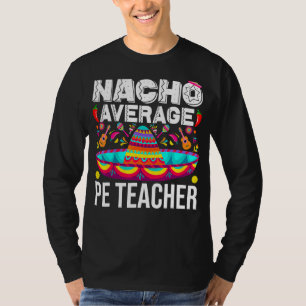 Camiseta Nacho Média Pe Professor Cinco De Mayo Físico Ed