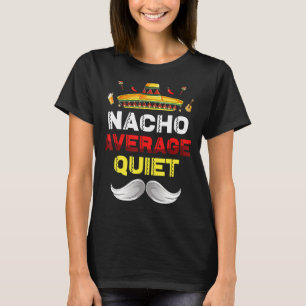 Camiseta Nacho Média Quiet Gnomo Funny Cinco De Mayo Mexi
