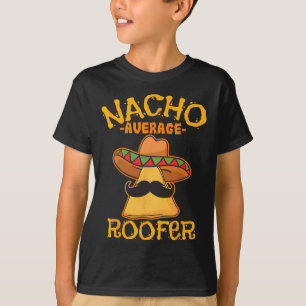 Camiseta Nacho Média Roofer Mexicano Cinco de Mayo Roof Me