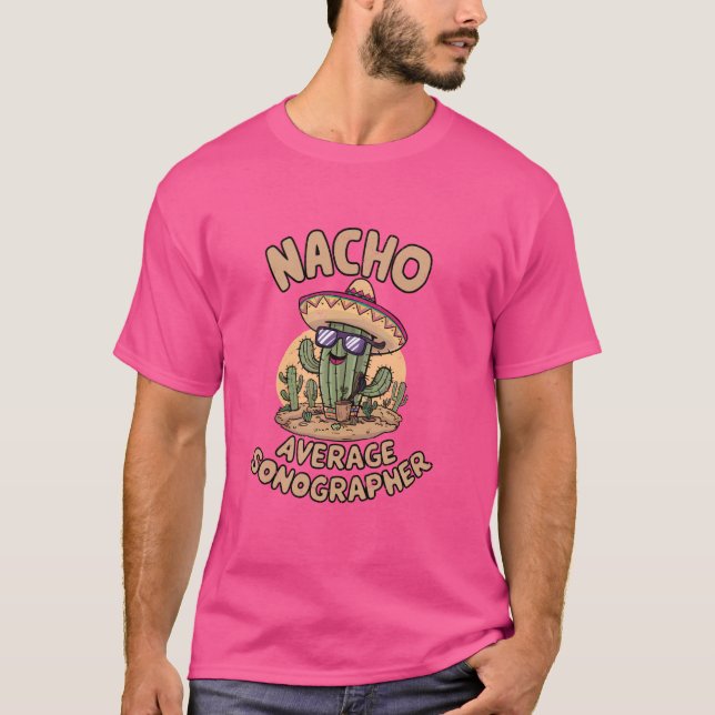 Camiseta Nacho Média Sonógrafo Engraçado Sonograma Ultrasou (Frente)