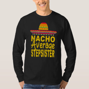 Camiseta Nacho Média Stepirmã Mexicana Cinco De Mayo Fie