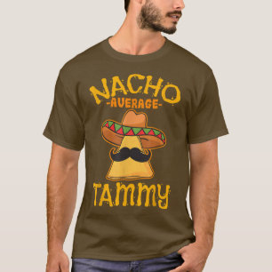 Camiseta Nacho Média Tammy Personalizado Nome Funny Taco