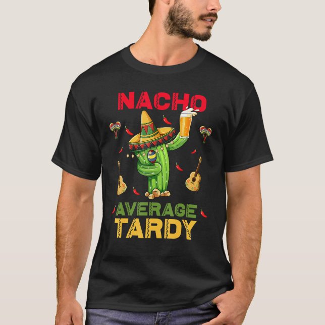 Camiseta Nacho Média Tardy Cinco De Mayo Mexicano Fiesta P (Frente)