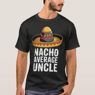 Camiseta Nacho Média Tio Engraçado T-Shirt - Fiesta Sombrer