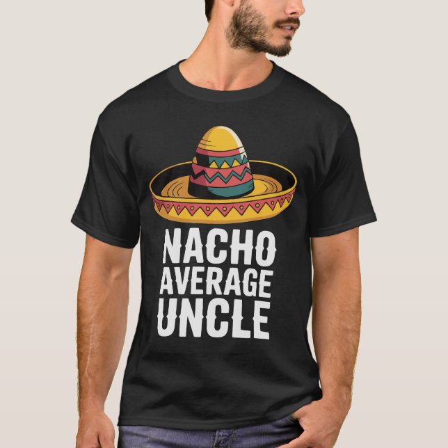Camiseta Nacho Média Tio Engraçado T-Shirt - Fiesta Sombrer (Frente)