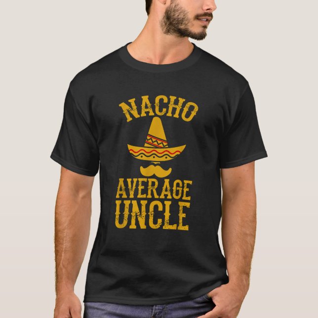 Camiseta Nacho Média Tio Engraçado Tio Presente (Frente)