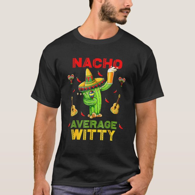 Camiseta Nacho Média Witty Cinco De Mayo Mexicano Fiesta P (Frente)