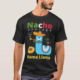 Camiseta NACHO MÉDIO MAMA LLAMA cinco de mayo presente