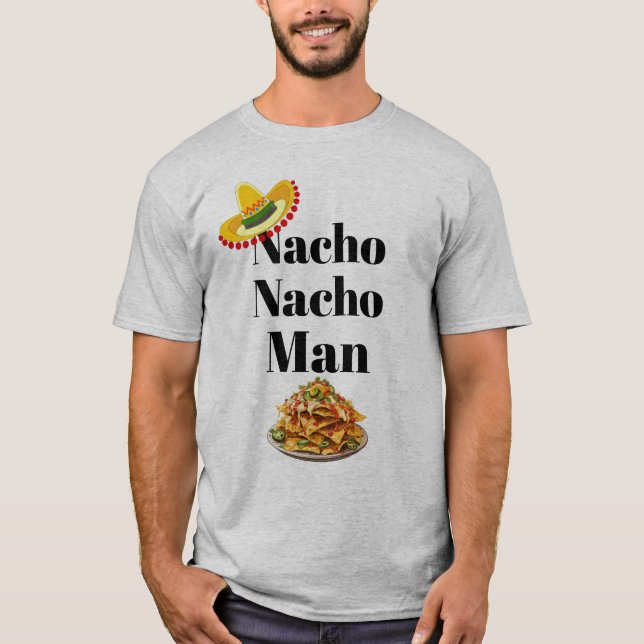 Camiseta Nacho Nacho Man T-Shirt (Frente)