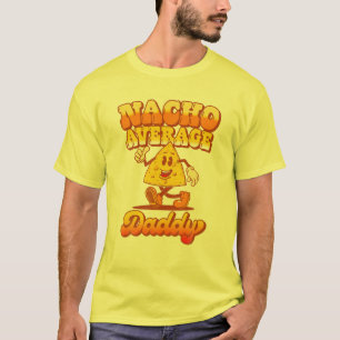 Camiseta "Nacho" Pai médio! Engraçado Comida Amor