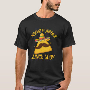 Camiseta Nacho Senhora Almoço Médio Cinco de Maio Engraçado