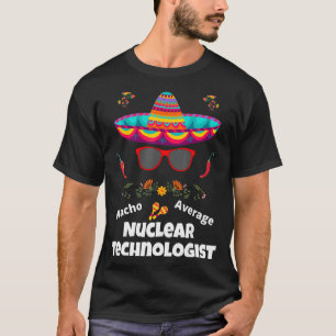 Camiseta Nacho Seu Médico Tecnológico Nuclear Sarcástico