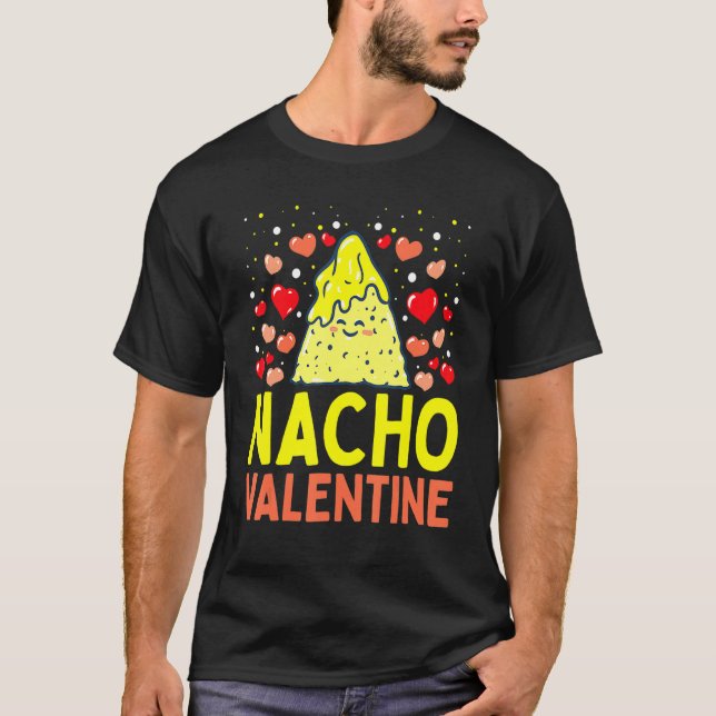 Camiseta Nacho Valentine Funny Valentines Day Food Pun Mexi (Frente)