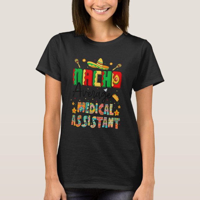 Camiseta Nachos Média do Assistente Médico Cinco De Mayo Nu (Frente)