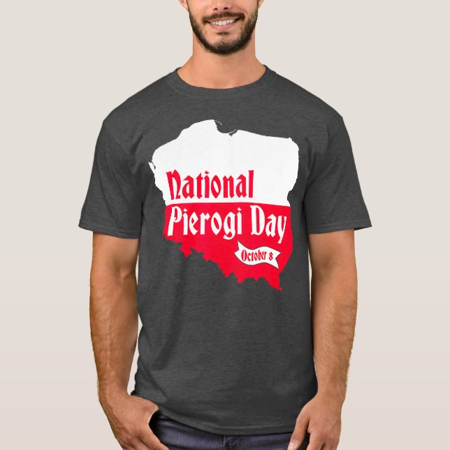 Camiseta Nacional Pierogi Day Novelty Polonês Dumpling (Frente)