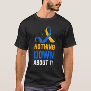 Camiseta Nada Abaixo Sobre O Mundo Abaixo Sindrome Awarenes