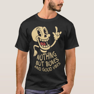 Camiseta Nada Além de Ossos & Boas Vibrações