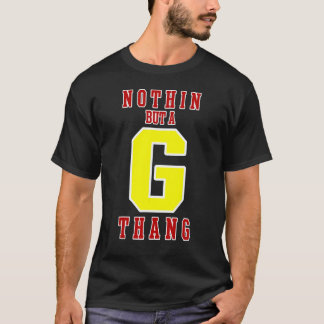 Camiseta Nada além de um G THANG