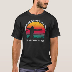 Camiseta Nada bate o som de um tiro perfeito Archer