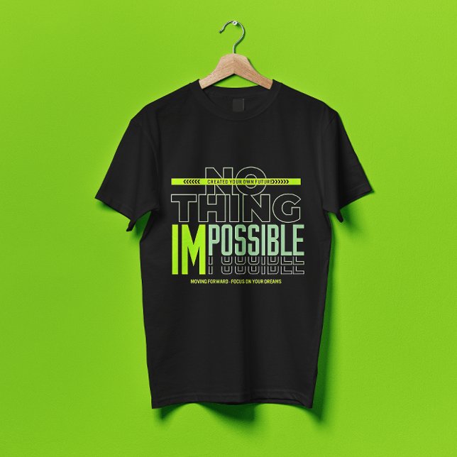 Camiseta Nada de citação motivacional impossível (Criador carregado)