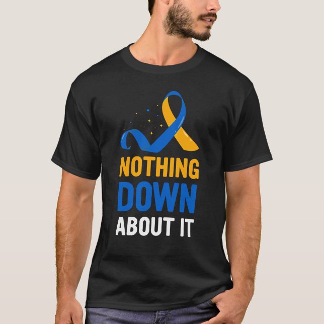 Camiseta Nada de Mal Nele, Conscientização do Síndrome de D (Frente)