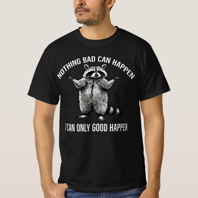 Camiseta Nada de Mal Pode Acontecer Só Pode Acontecer Coisa (Frente)
