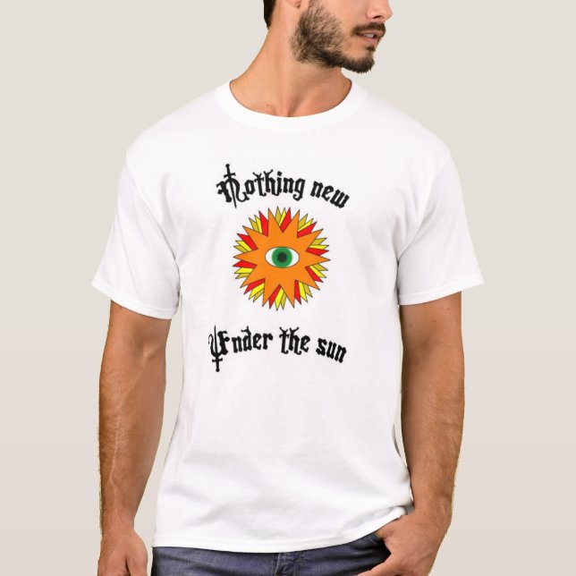 Camiseta Nada de novo sob o Sun (Frente)