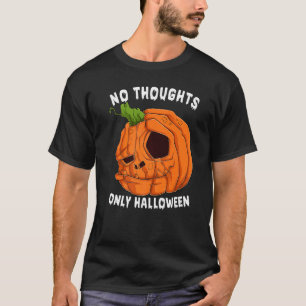 Camiseta Nada De Pensamentos Apenas No Halloween De Pumpkin