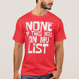 Camiseta Nada disto estava na minha lista de Tote Bag para