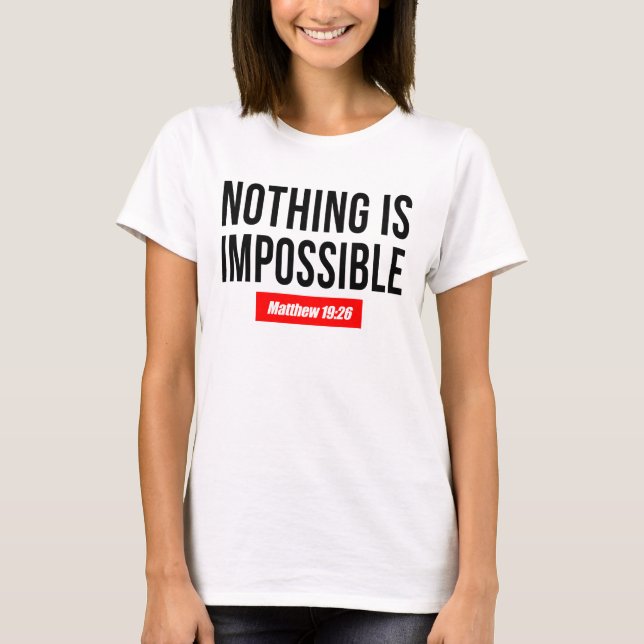 Camiseta Nada é impossível, Matthew 19:26 (Frente)