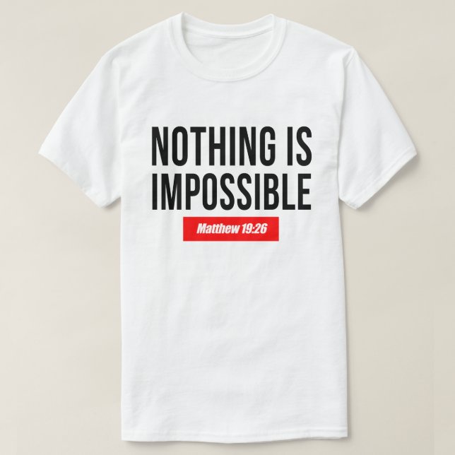 Camiseta Nada é impossível, Matthew 19:26 (Frente do Design)