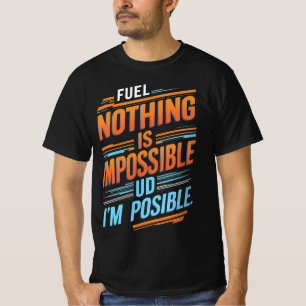 Camiseta "Nada é Impossível – Tipografia Motivacional"