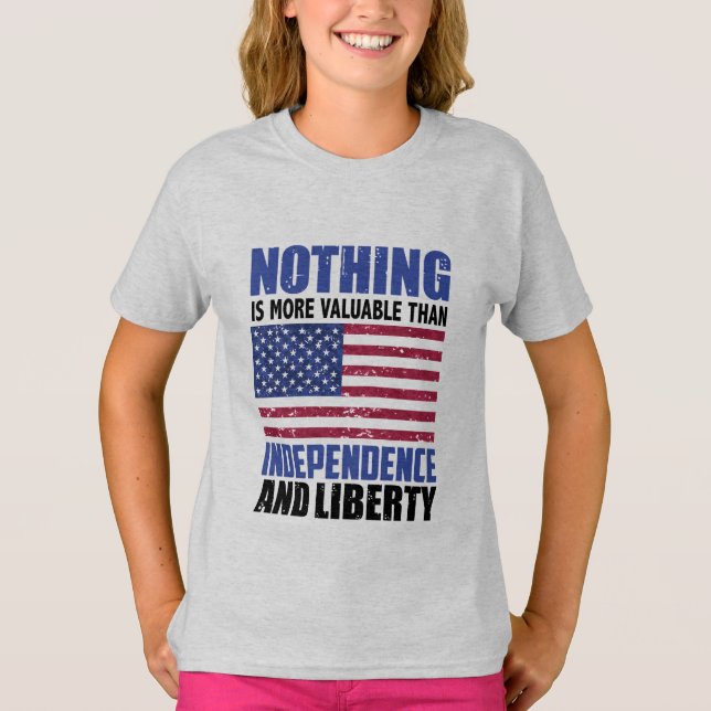 Camiseta Nada é mais valioso do que a Independência e o Lic (Frente)