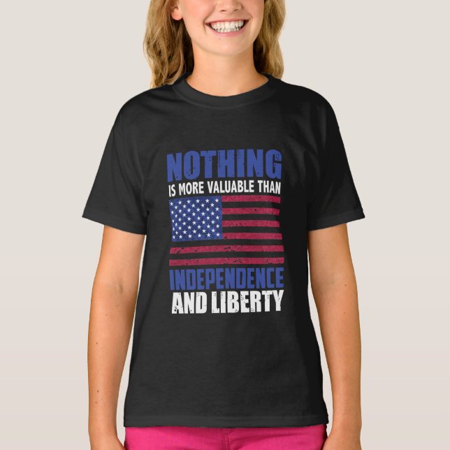Camiseta Nada é mais valioso do que a Independência e o Lic (Frente)
