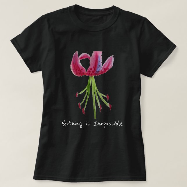 Camiseta Nada é um slogan Pink Lily floral art. (Frente do Design)