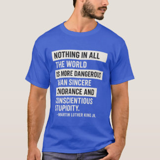 CAMISETA NADA EM TODO O MUNDO É MAIS PERIGOSO DO QUE SI