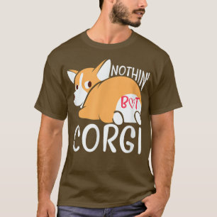 Camiseta Nada, exceto Corgi Dog Lover Corgi Proprietário Ka