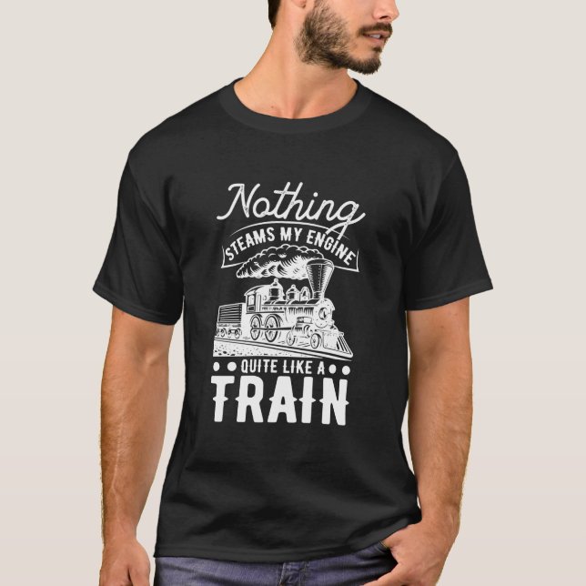 Camiseta Nada Faz Meu Motor Fumar Como Um Trem (Frente)