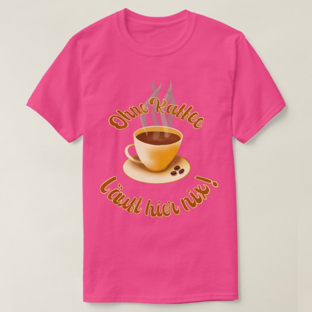 Camiseta Nada funciona aqui sem café (Frente do Design)