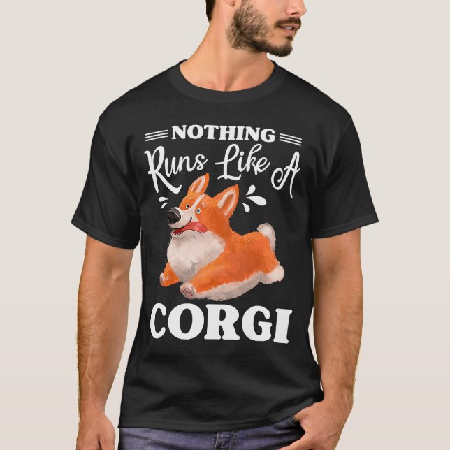 Camiseta Nada Funciona Como Um Corgi Corgi (Frente)