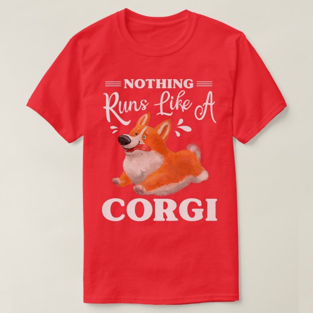 Camiseta Nada Funciona Como Um Corgi Engraçado Corgi988 (Frente do Design)