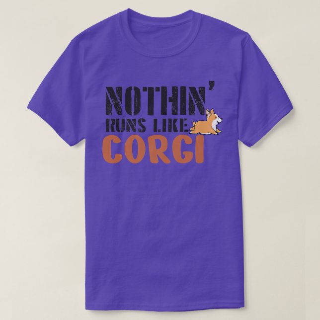 Camiseta Nada Funciona Como Um Corgi, Um Cachorro Engraçado (Frente do Design)