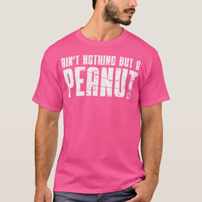 Camiseta Nada Mais Do Que Um Amendoim (Frente)